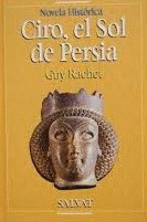 CIRO, EL SOL DE PERSIA