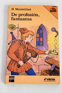 DE PROFESIÓN, FANTASMA