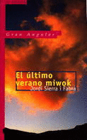 EL ÚLTIMO VERANO MIWOK