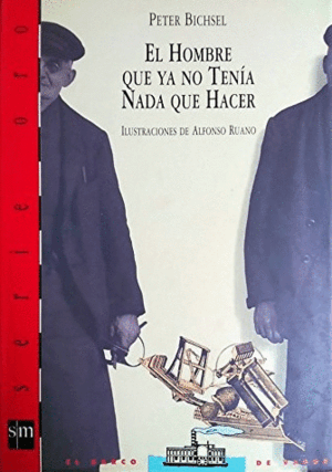 EL HOMBRE QUE YA NO TENÍA NADA QUE HACER
