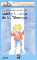 MAXI Y LA BANDA DE LOS TIBURONES