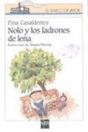 NOLO Y LOS LADRONES DE LEÑA