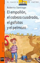 EL EMPOLLÓN, EL CABEZA CUADRADA, EL GAFOTAS Y EL PELMAZO