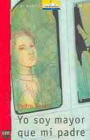 YO SOY MAYOR QUE MI PADRE