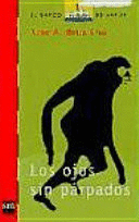 LOS OJOS SIN PÁRPADOS