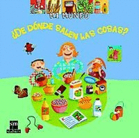 ¿DE DÓNDE SALEN LAS COSAS? (TAPA DURA) (CON SOLAPAS)
