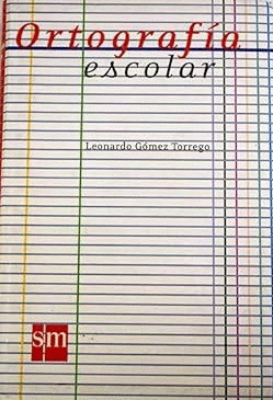 ORTOGRAFÍA ESCOLAR