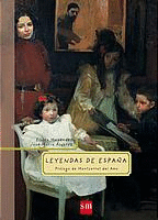 LEYENDAS DE ESPAÑA (TAPA DURA)