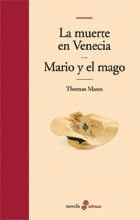 LA MUERTE EN VENECIA Y MARIO Y EL MAGO (TAPA DURA)