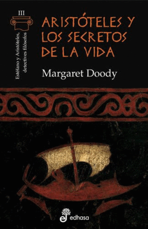 ARISTÓTELES Y LOS SECRETOS DE LA VIDA  (TAPA DURA) (LIGERAS MARCAS EN PICOS DE CUBIERTA)