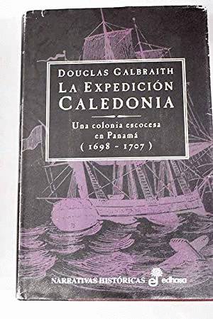 LA EXPEDICIÓN CALEDONIA (TAPA DURA)