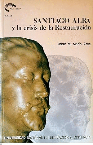 SANTIAGO ALBA Y LA CRISIS DE LA RESTAURACIÓN