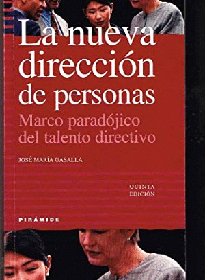 LA NUEVA DIRECCIÓN DE PERSONAS : MARCO PARADÓJICO DEL TALENTO DIRECTIVO