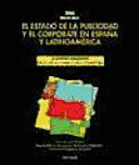 EL ESTADO DE LA PUBLICIDAD Y EL CORPORATE EN ESPAÑA Y LATINOAMERICA. INFORME ANUAL 2004