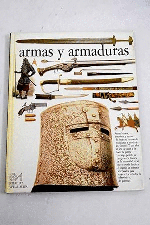 ARMAS Y ARMADURAS (TAPA DURA)