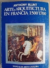 ARTE Y ARQUITECTURA EN FRANCIA, 1500-1700