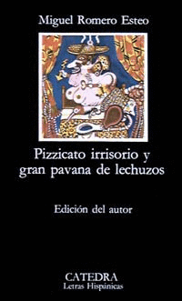 PIZZICATO IRRISORIO Y GRAN PAVANA DE LECHUZOS (PEQUEÑAS MARCAS EN LA CUBIERTA)