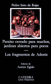 PARAISO CERRADO PARA MUCHOS, JARDINES ABIERTOS PARA POCOS/LOS FRAGMENTOS DE ADONIS, (FIRMA ANTERIOR PROPIETARIO)