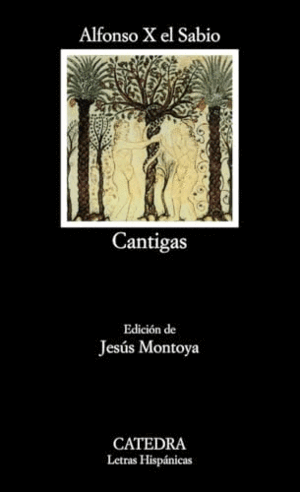 CANTIGAS (DE) ALFONSO X EL SABIO