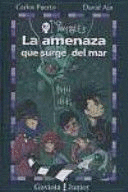 LA AMENAZA QUE SURGE DEL MAR (TAPA DURA)
