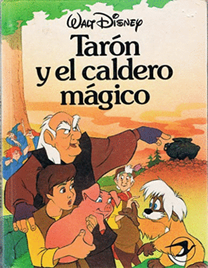 TARÓN Y EL CALDERO MÁGICO (TAPA DURA)