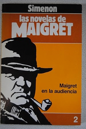 MAIGRET EN LA AUDIENCIA