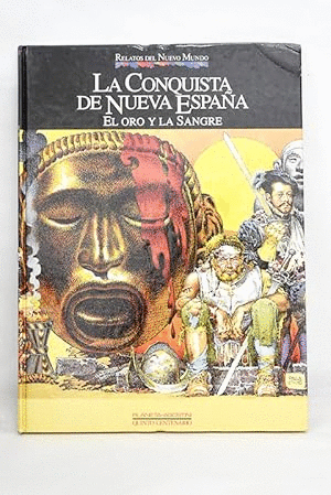 LA CONQUISTA DE NUEVA ESPAÑA (TAPA DURA)(GRAN FORMATO)