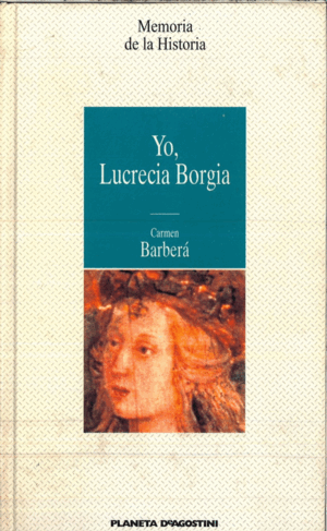 YO, LUCRECIA BORGIA