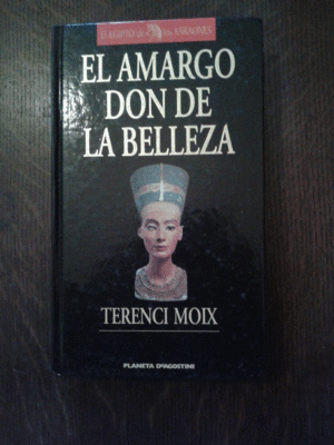 EL AMARGO DON DE LA BELLEZA