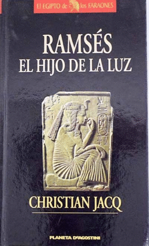 RAMSÉS, EL HIJO DE LA LUZ