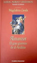 ALMANZOR: EL GRAN GUERRERO DE AL-ANDALUS