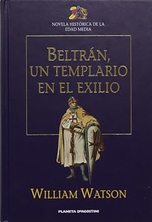 BELTRÁN, UN TEMPLARIO EN EL EXILIO