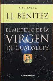 EL MISTERIO DE LA VIRGEN DE GUADALUPE (TAPA DURA)