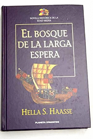 EL BOSQUE DE LA LARGA ESPERA