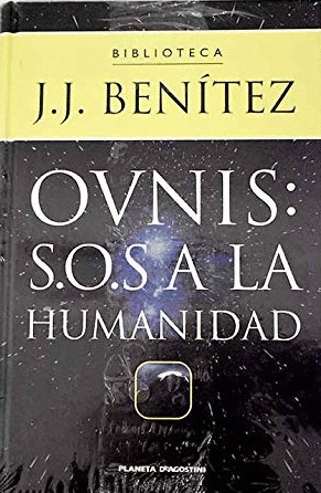 OVNIS: S.O.S. A LA HUMANIDAD (TAPA DURA / PÁGINAS AMARILLENTAS)