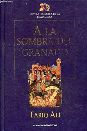 A LA SOMBRA DEL GRANADO (TAPA DURA)