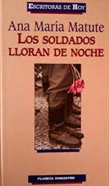 LOS SOLDADOS LLORAN DE NOCHE