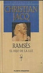 RAMSÉS, EL HIJO DE LA LUZ