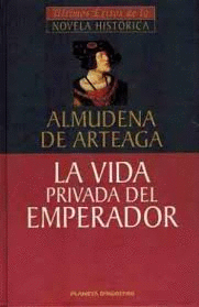 LA VIDA PRIVADA DEL EMPERADOR