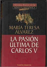 LA PASIÓN ÚLTIMA DE CARLOS V