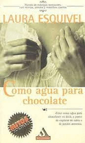 COMO AGUA PARA CHOCOLATE