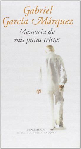 MEMORIA DE MIS PUTAS TRISTES (TAPA DURA)