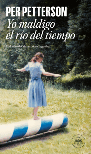 YO MALDIGO EL RÍO DEL TIEMPO
