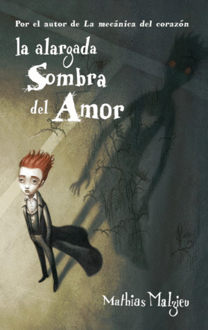 LA ALARGADA SOMBRA DEL AMOR ( SIN SOBRECUBIERTA)