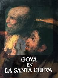 GOYA EN LA SANTA CUEVA