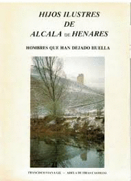 HIJOS ILUSTRES DE ALCALÁ DE HENARES