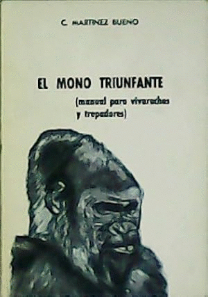 EL MONO TRIUNFANTE (CUBIERTA DESLUCIDA)