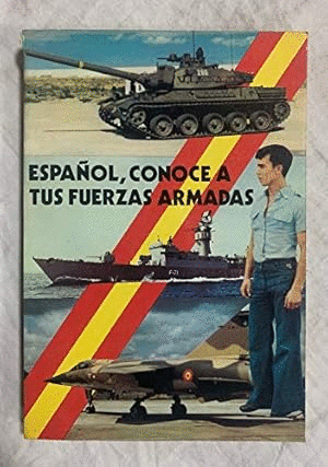 ESPAÑOL, CONOCE A TUS FUERZAS ARMADAS
