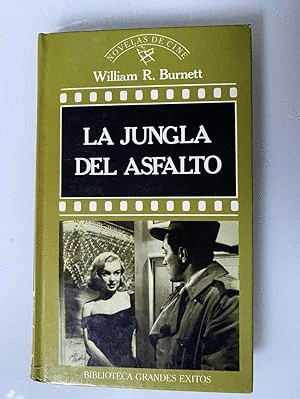 LA JUNGLA DEL ASFALTO (TAPA DURA)