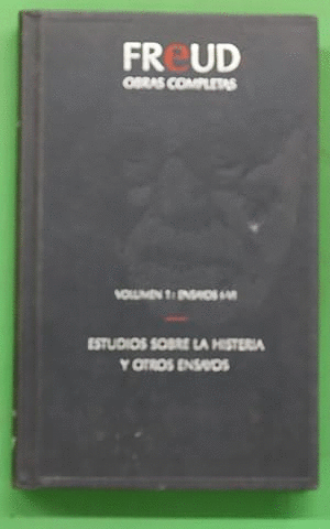 OBRAS COMPLETAS. VOL I: ENSAYOS I-VI,  CARTAS SOBRE EL BACHILLERATO. PRÓLOGO Y NOTAS AL LIBRO DE BERNHEIM. ESTUDIO COMPARATIVO DE LAS PARÁLISIS MOTRICES, ORGÁNICAS E HISTÉRICAS. CHARCOT. ESTUDIOS SOBR